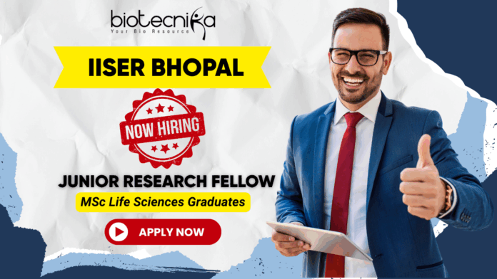 IISER Bhopal recruitment 2025 for Junior Research Fellow – Research jobs in environmental science and life science fields.