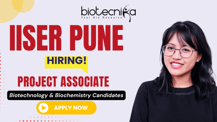 IISER Pune project associate jobs recruitment 2025 for life science candidates