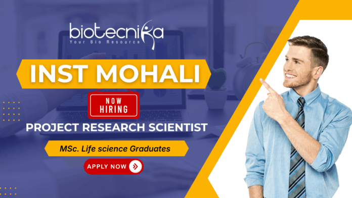 INST Mohali Project Research Scientist-I recruitment 2025 – research jobs in biotechnology and life sciences