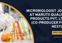 Microbiology Jobs Microbiologist Jobs at Marutii Quality Products Pvt. Ltd. (Co-producer for Nestlé), Apply on Biotecnika