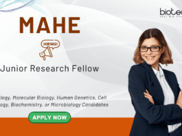 Junior Research Fellow Vacancy at MAHE. Molecular Biology, Genetics, Biochemistry, or Life Sciences Candidates, Apply Now.