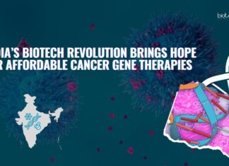 India’s Biotech Revolution Brings Hope for Affordable Cancer Gene Therapies India’s Biotech Revolution Brings Hope for Affordable Cancer Gene Therapies | Cancer Treatment | Cell Therapy | Gene Therapy