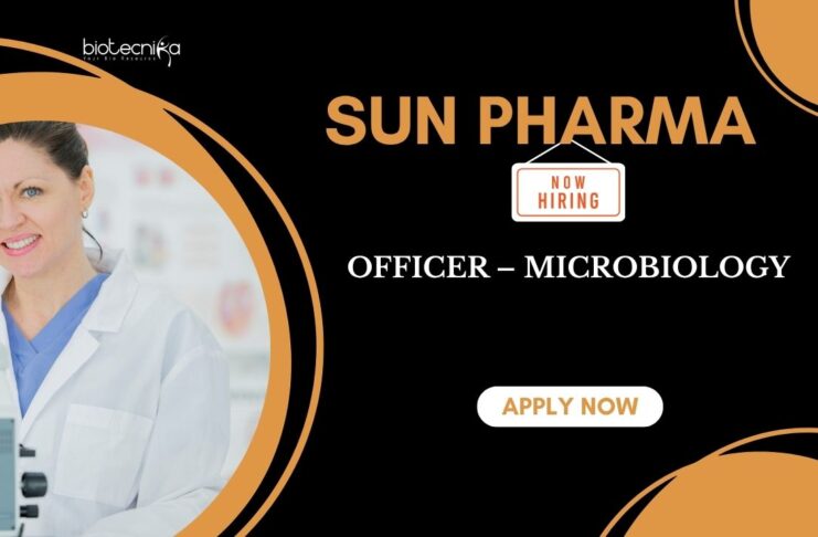 Sun Pharma is Hiring a Microbiologist – Apply Now Microbiology Jobs: Sun Pharma is Hiring an Officer – Microbiology | Apply Now for Sun Pharma Careers | Microbiology career