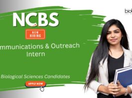 Biology Intern at NCBS. Biological Sciences Candidates Apply Now For Communications & Outreach Intern Position in Bengaluru.