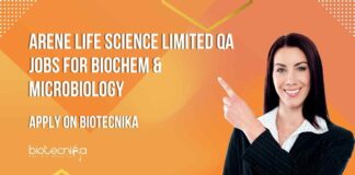 QA Jobs for Biochem & Microbiology at Arene Life Science Limited