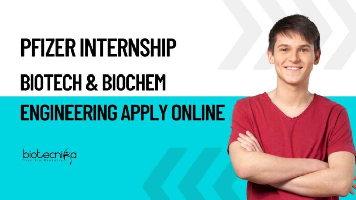 Biotechnology Internship 2025 at Pfizer