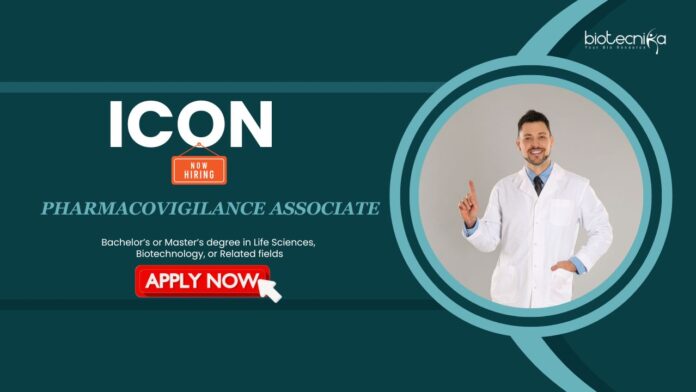 Pharmacovigilance Jobs: Icon is Hiring a Pharmacovigilance Associate | Bachelor's/ Master's in Life Sciences Apply Now for Icon Career