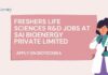 Freshers Life Sciences R&D Jobs at Sai Bioenergy Private Limited, Apply on Biotecnika