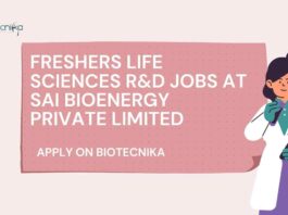 Freshers Life Sciences R&D Jobs at Sai Bioenergy Private Limited, Apply on Biotecnika