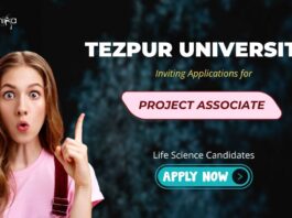 Research Jobs: Tezpur University Recruitment - Inviting Applications for Project Associate | MSc Life Science Graduates Can Apply Now