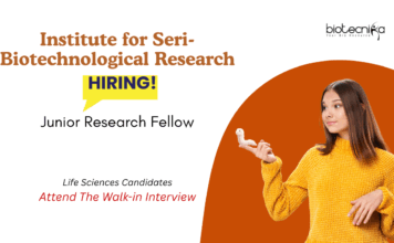 Junior Research Fellow Vacancy at the Institute for Seri-Biotechnological Research. Life Sciences Candidates, Attend the Walk-in Interview.