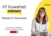 Research Associate Job at IIT Guwahati. PhD or M.Tech/M.E Biosciences Candidates, Attend The Walk-in Interview.