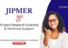 Research Jobs at JIPMER. Life Sciences & Clinical Research Jobs. Project Research Scientist & Technical Support positions.