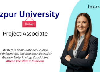 Project Associate Jobs at Tezpur University. Bioinformatics & Life Sciences Candidates, Attend The Walk-in Interview.