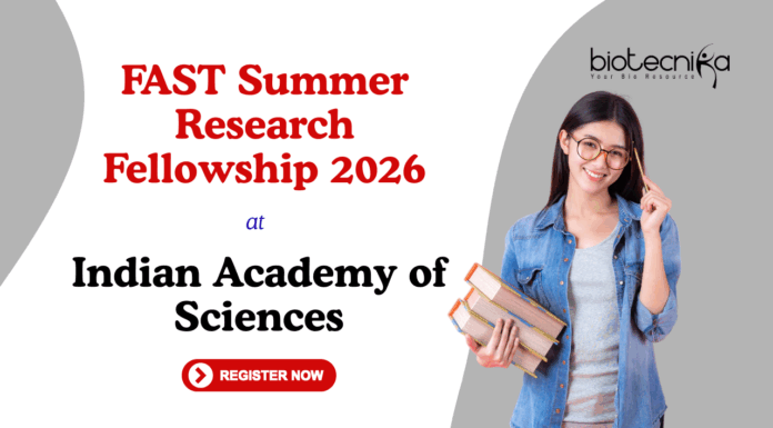 Summer Research Fellowship (FAST-SF 2026) at Indian Academy of Sciences. Approx 200 fellowships for students/teachers. Apply Now