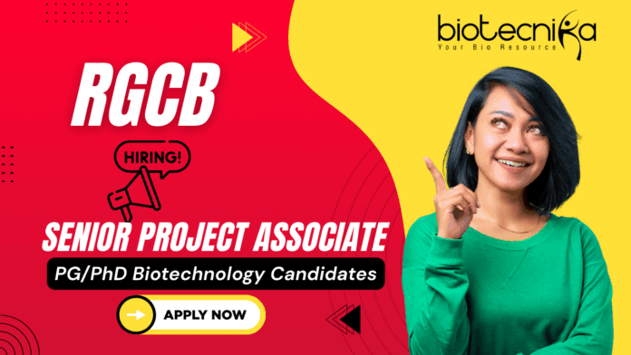 RGCB recruitment Senior Project Associate clinical research jobs life science jobs