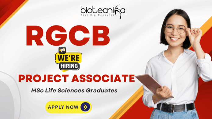 RGCB Project Associate-I recruitment 2025 – research jobs for life science graduates