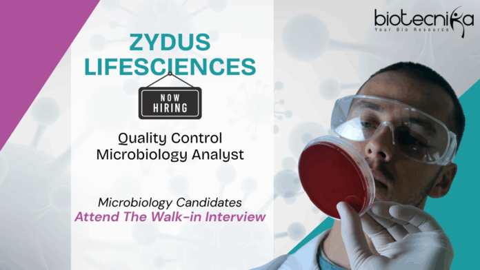 Quality Control Jobs at Zydus Lifesciences. Microbiology & Life Sciences Candidates, Attend The Walk-in Interview.
