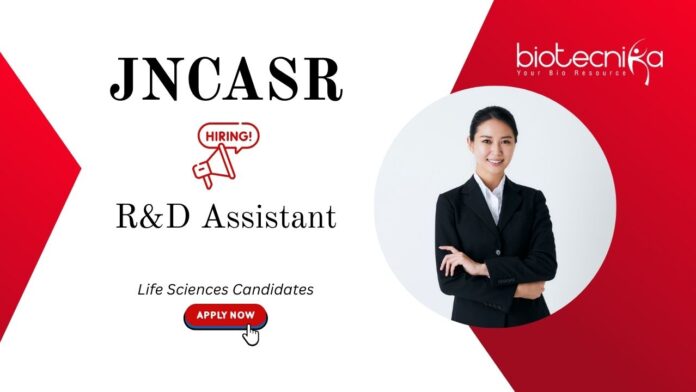 Research And Development Jobs at JNCASR. Molecular Biology & Life Sciences Candidates, Apply Now. Job in Bengaluru.