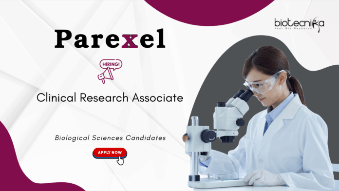 Clinical Research Jobs at Parexel. Biological Sciences Candidates - Apply Now Clinical Research Associate Role in Bengaluru.
