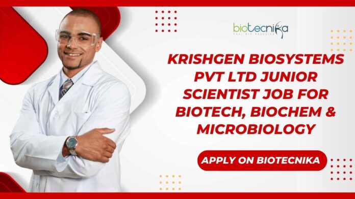 Junior Scientist Job Openings at Krishgen Biosystems 