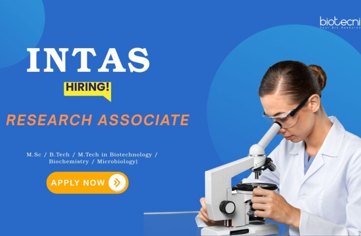 Life Science Jobs: Intas Pharma Hiring a Research Associate | Life sciences Candidates Can Apply Now for Intas Career | Scientist Jobs