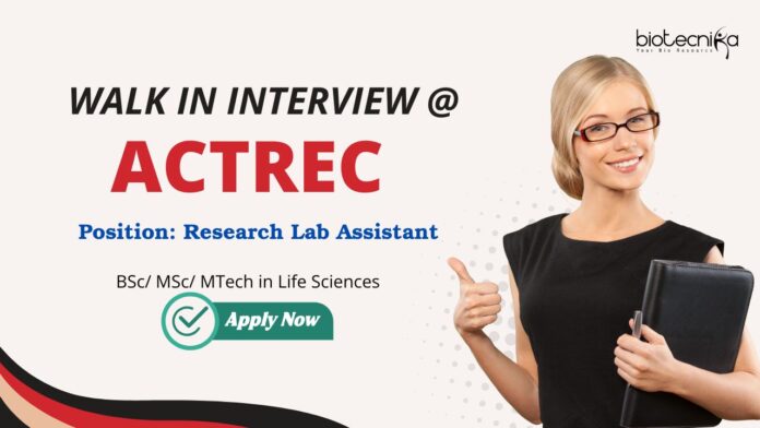 Research Lab Assistant Life Science Jobs: ACTREC Recruitment 2025 - Seeking Research Lab Assistant | BSc/ MSc/ MTech in Life Sciences | Life Science Career