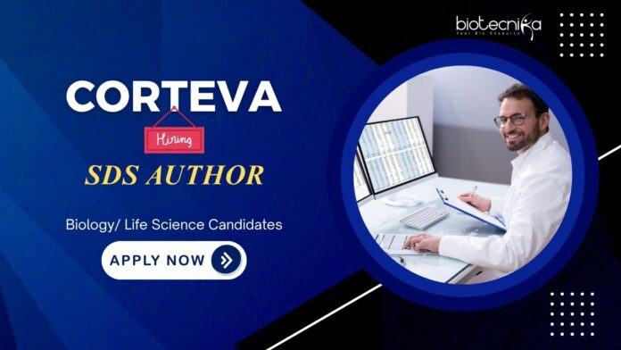 Biology Jobs: Corteva Agriscience is Hiring for an SDS Author | Life Science Candidates Apply Now for Corteva Career | Life Science Career