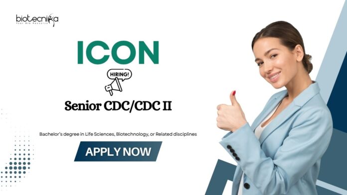 Senior CDCCDC Life Science Jobs in Bangalore and Chennai: Icon is Hiring Senior CDC/CDC II - Life Science Candidates Apply Now for Icon Career