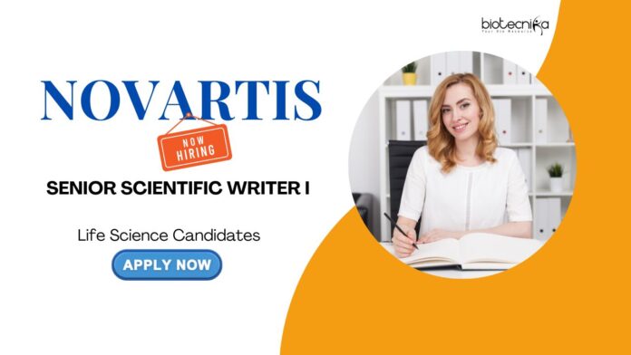Scientific Writer Jobs: Novartis is Hiring a Senior Scientific Writer | Life Science Candidates Apply Now-Novartis Career | Life Science Jobs