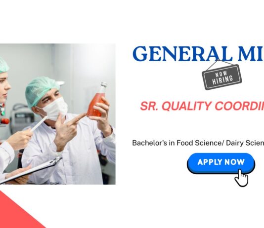 Food Tech Jobs: General Mills is Hiring a Sr. Quality Coordinator | Bachelor's in Food Science/ related fields Apply Now | Food Science Jobs | General Mills Career