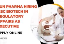 Sun Pharma Hiring MSc Biotech in Regulatory Affairs as Executive – Apply Online Biotech Regulatory Affairs Jobs | Sun Pharma Jobs | MSc Biotech Jobs
