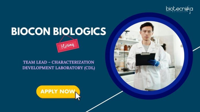 Team Lead Life Science Jobs in Bangalore: Biocon Biologics is Hiring a Team Lead – CDL | Apply Now for Biocon Career