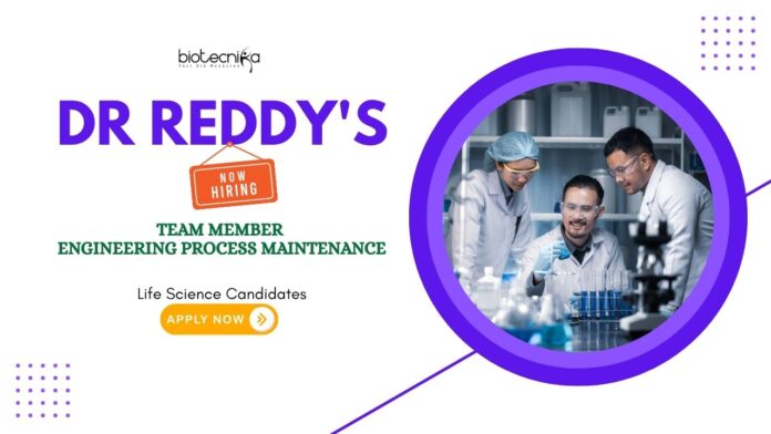 Life Science Jobs: Dr Reddy's Laboratories is Hiring a Team Member | Life Science Candidates Apply Now for Dr Reddy's Career