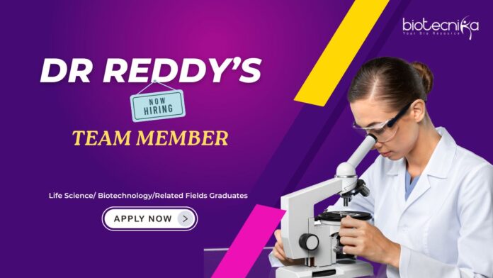Team Member Life Science Jobs: Dr. Reddy’s Laboratories is Hiring a Team Member | Apply Now for Dr Reddy's Career