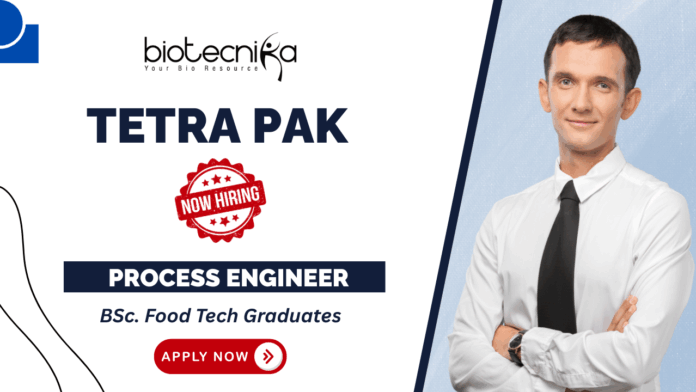 Tetra Pak Process Engineer – Food Tech Job in Pune Food Technology Careers Tetra Pak Process Engineer – Food Tech Job in Pune | Food Technology Careers