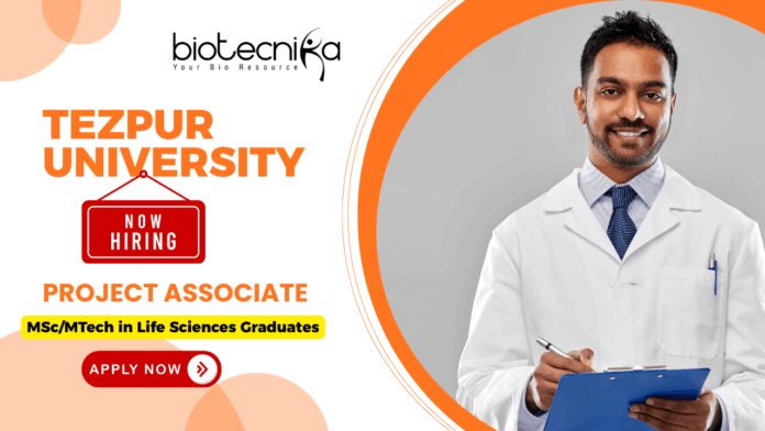Project Associate-I recruitment Tezpur University research jobs life science jobs