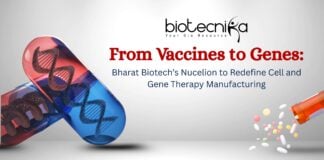 Cell and Gene Therapy manufacturing to advance next-generation therapies. Bharat Biotech launches 'Nucelion Therapeutics.'