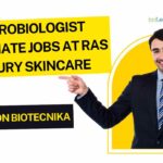 BSc & MSc Microbiology Jobs at Ras Luxury Skincare - Apply on Biotecnika
