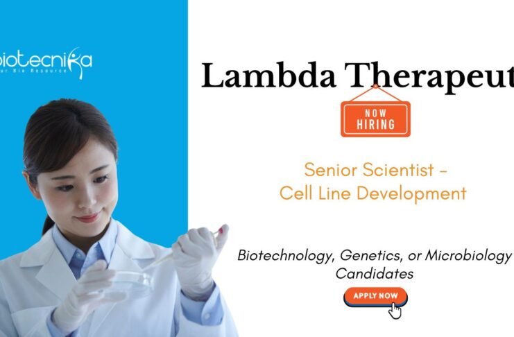 Scientist Job at Lambda Therapeutic Research. Apply Now For Senior Scientist - Cell Line Development Role. Job in Ahmedabad
