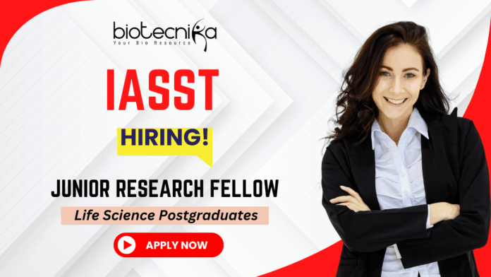 IASST junior research fellow recruitment 2026 for research jobs and life science jobs
