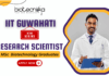 IIT Guwahati recruitment biotechnology jobs research jobs Research Scientist IV