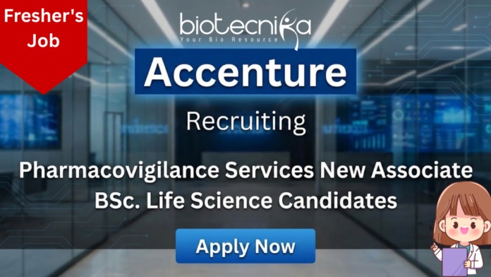 ACCENTURE Pharmacovigilance jobs at Accenture for life science graduates in Chennai