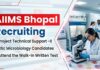 AIIMS Bhopal Recruitment 2026 for Microbiology Jobs under an ICMR project. Apply for research jobs via walk-in written test.