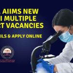 AIIMS New Delhi Jobs - Project Vacancies 2025