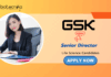 Life Science Jobs in Bangalore: GSK is Hiring Senior Director | Bachelor's/ Advanced Degree in Life Sciences Apply Now | GSK Career