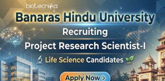 BHU Recruitment: Apply Now for Project Research Scientist Role Apply for the BHU Recruitment Project Research Scientist-I Role. Build your Life Science Career with this ICMR-Funded Research Job