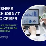 Freshers Biotech Jobs at Micro CRISPR – Apply For IPR Specialist / Patent Analyst Role on Biotecnika Freshers Biotech Jobs at Micro CRISPR - Apply For IPR Specialist / Patent Analyst Role on Biotecnika