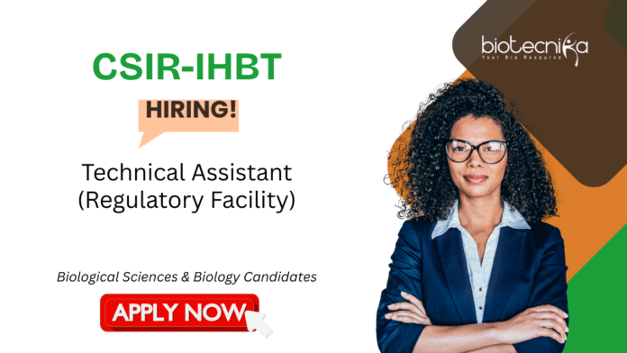 Technical Assistant Job at CSIR-IHBT. Biological Sciences & Biology Candidates, Apply Now. Job in Himachal Pradesh.