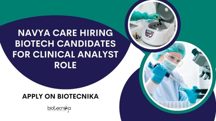 Freshers Clinical Analyst Jobs at Navya Care Freshers Clinical Analyst Jobs at Navya Care